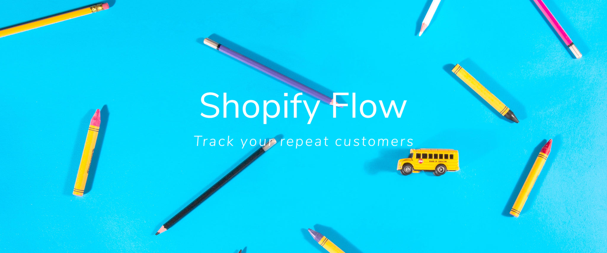 Use Flow to Track Your Repeat Customers