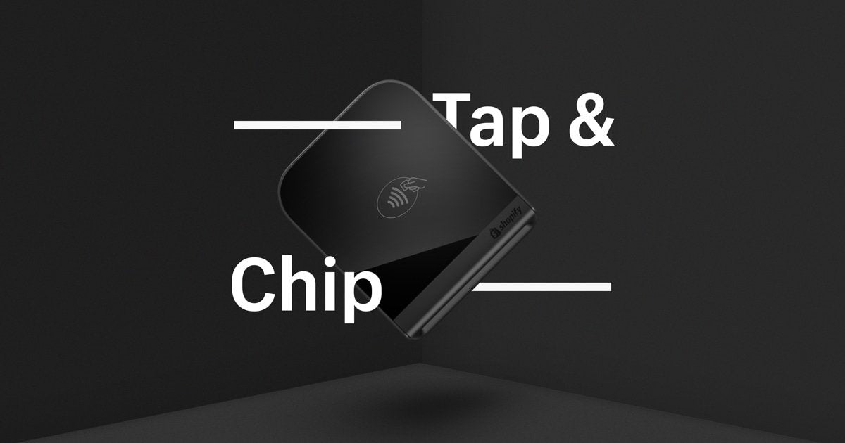 New Shopify Tap & Chip Reader